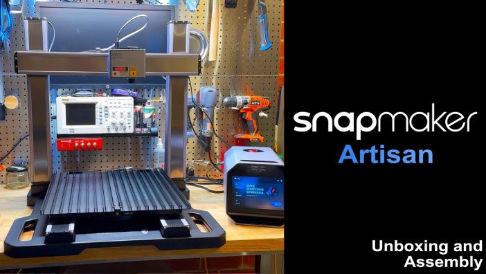 Snapmaker 工匠 - 开箱 / 组装